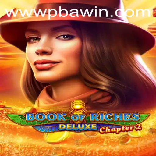 Exploring Book of Riches Deluxe Chapter 2: A Journey into Enigmatic Adventures