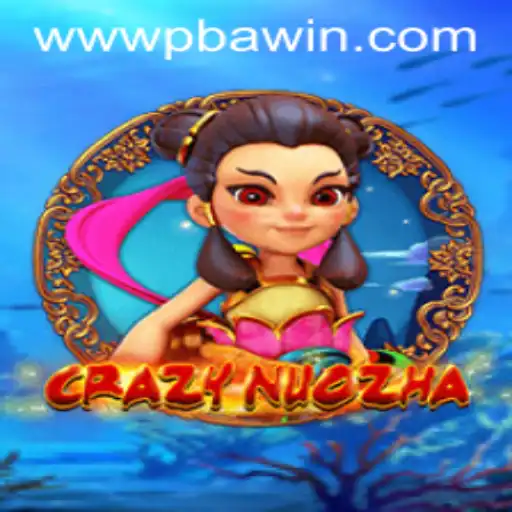 Discover the Thrilling World of CrazyNuoZha: A Game Changer by PBAwin.COM