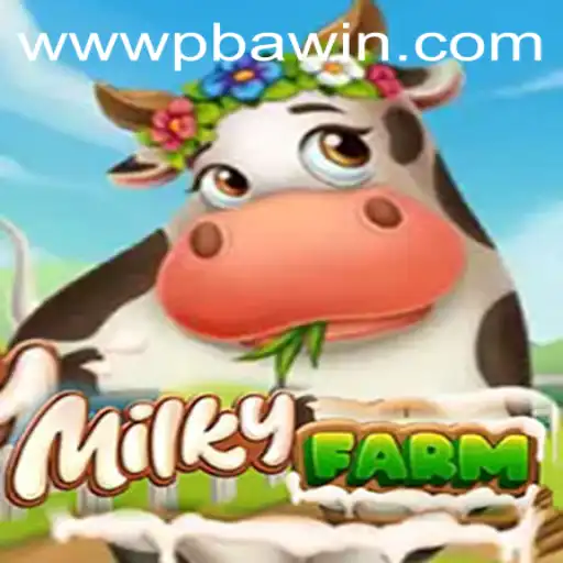 MilkyFarm and PBAwin.COM: A Comprehensive Guide