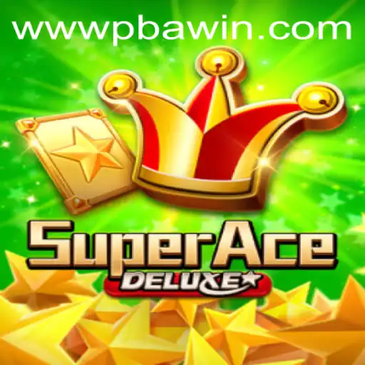 Discover the Thrills of SuperAceDeluxe and Maximize Your Wins with PBAwin.COM